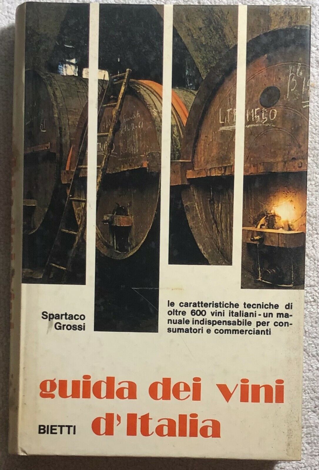 Guida dei vini d'Italia di Spartaco Grossi,  1973,  Bietti
