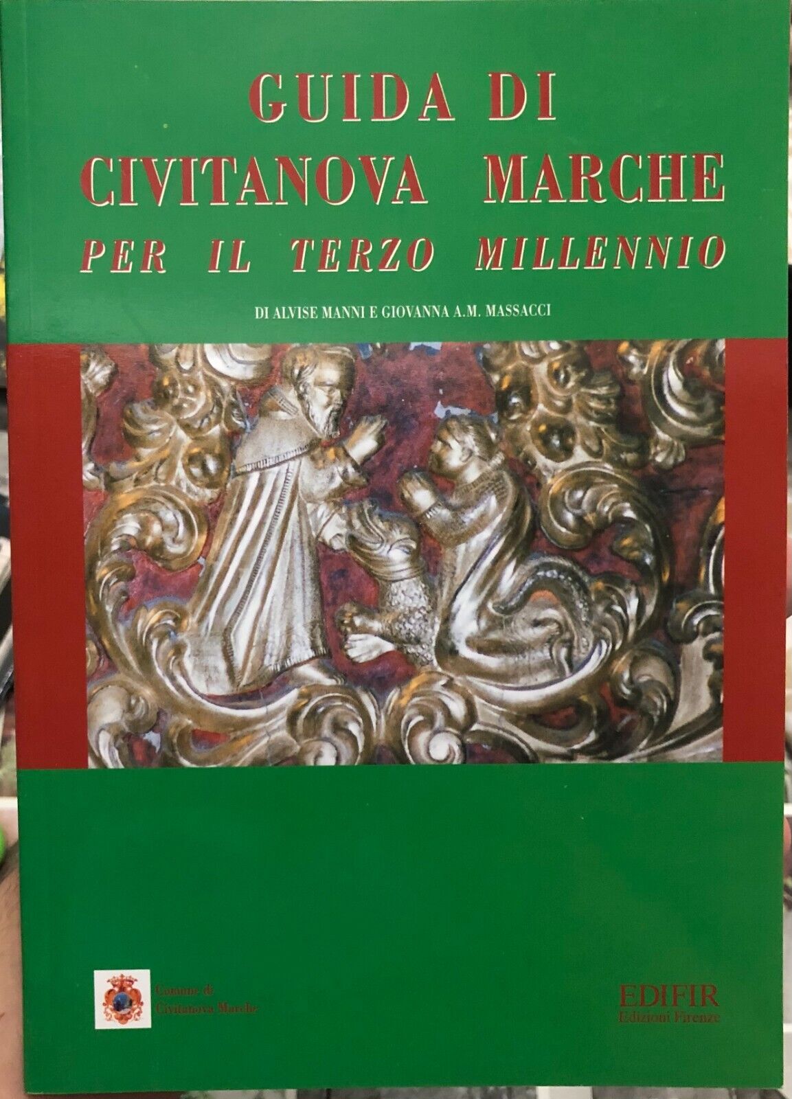 Guida di Civitanova Marche per il terzo millennio di Alvise Manni, Giovanna A. 