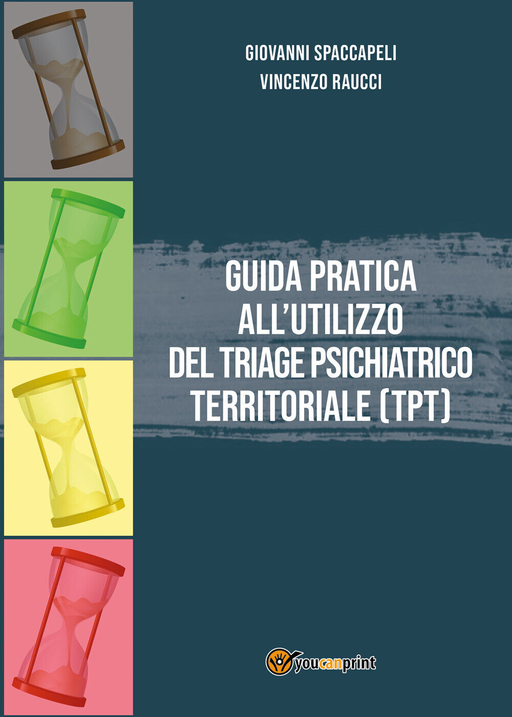 Guida pratica alL'utilizzo del Triage Psichiatrico Territoriale (TPT)  di Giovan