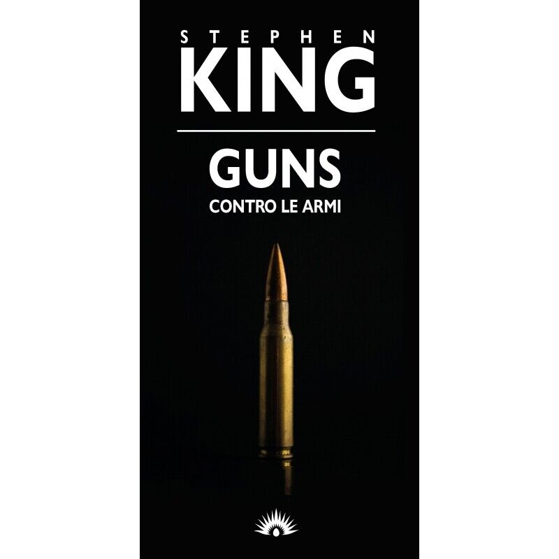  Guns. Contro le armi di Stephen King,  2021,  Marotta&Cafiero - 1? Edizione