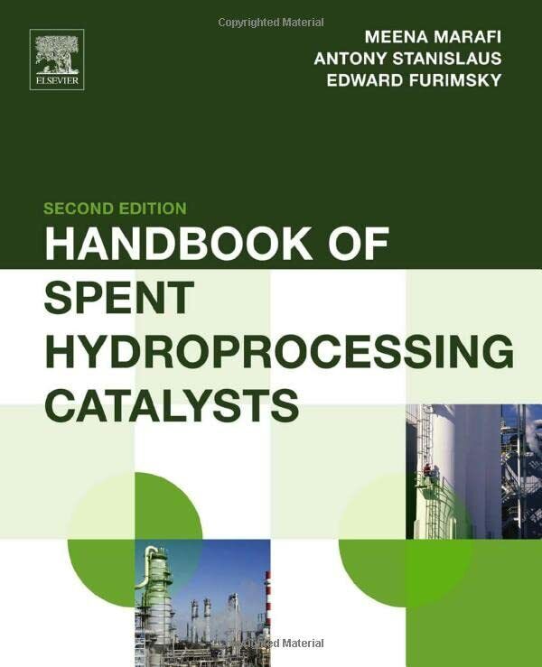 Handbook of Spent Hydroprocessing Catalysts - Elsevier, 2017