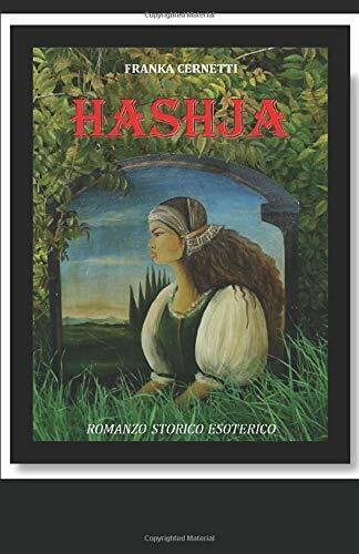 Hashja di Franka Cernetti,  2017,  Indipendently Published