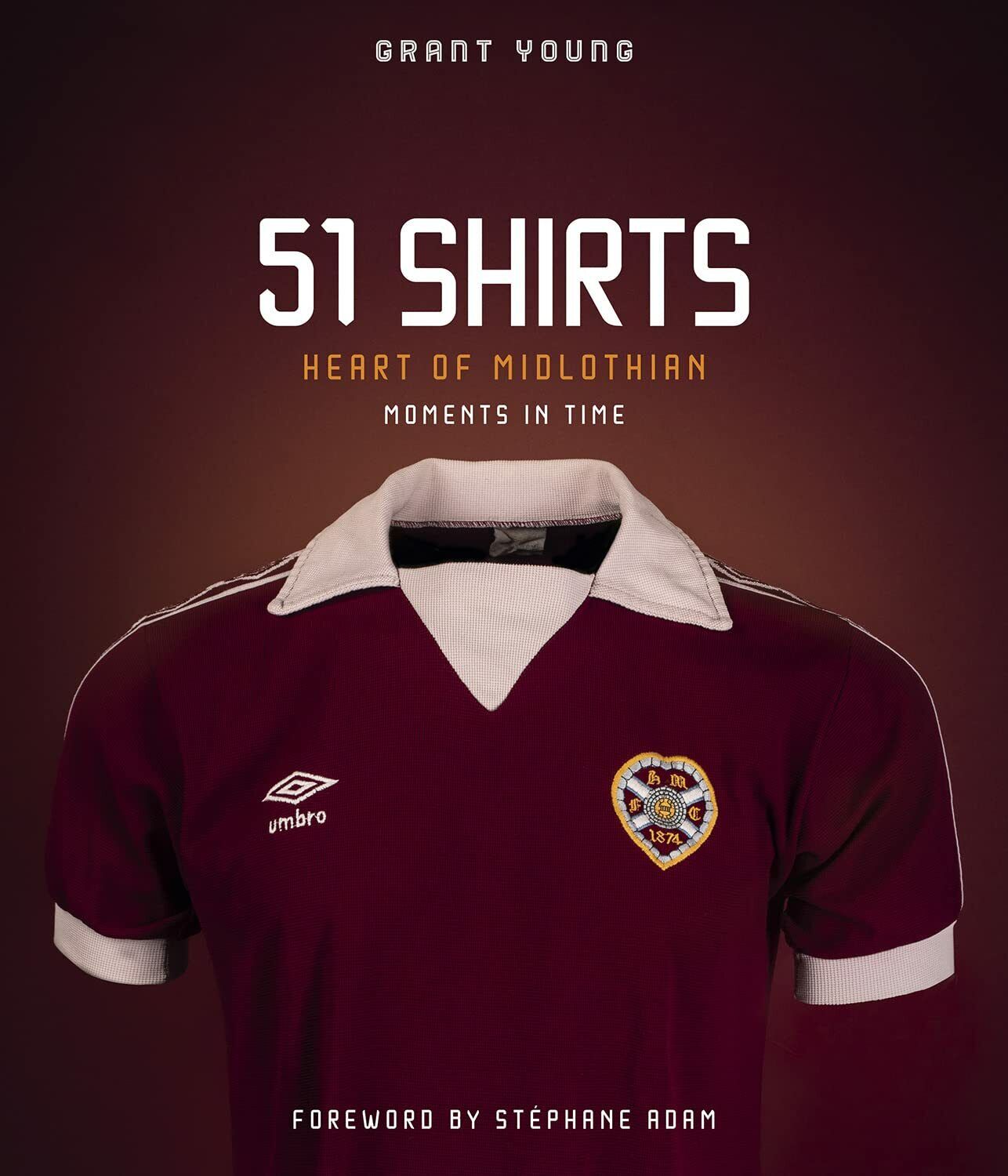 Heart of Midlothian, 51 Shirts: Moments in Time - GRANT YOUNG - 2022