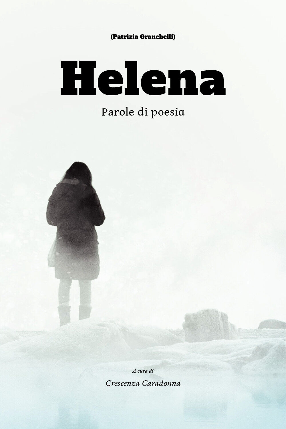 Helena di Crescenza Caradonna,  2018,  Youcanprint