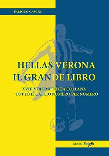 Hellas Verona il Grande Libro - Fabio Lo Cascio - Return, 2020