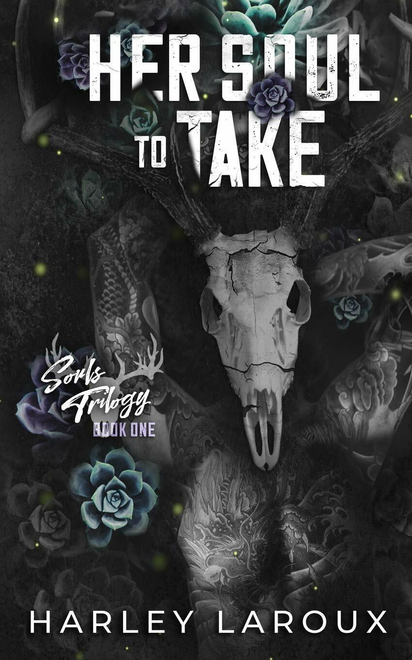 Her Soul to Take di Harley Laroux,  2021,  Independently Published