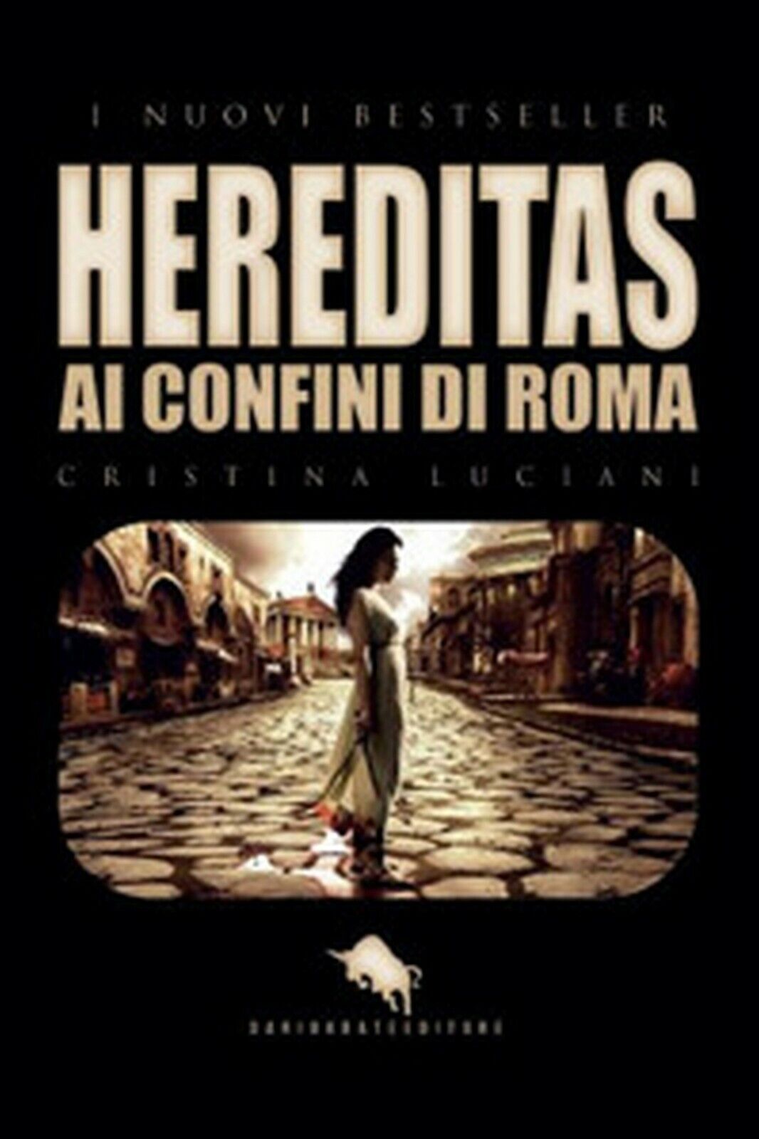 Hereditas: ai confini di Roma  di Cristina Luciani,  2019,  Youcanprint