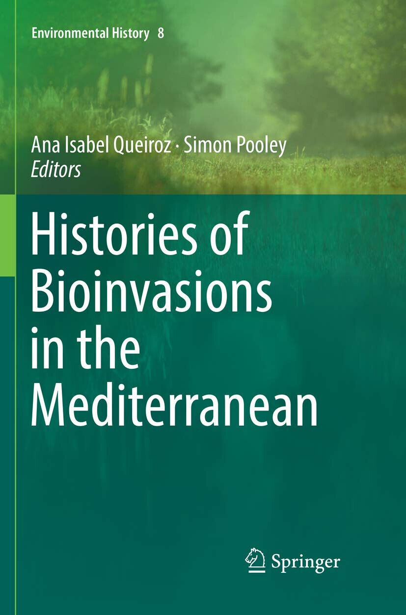 Histories Of Bioinvasions In The Mediterranean - Ana Isabel Queiroz - 2018