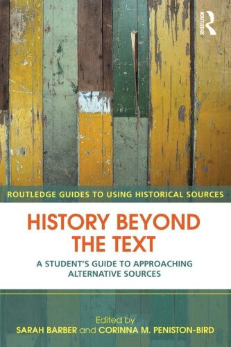 History Beyond the Text - Sarah Barber - Routledge, 2008