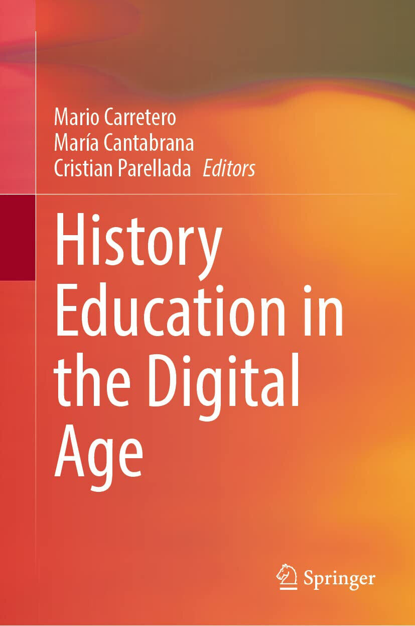 History Education in the Digital Age - Mario Carretero  - Springer, 2022