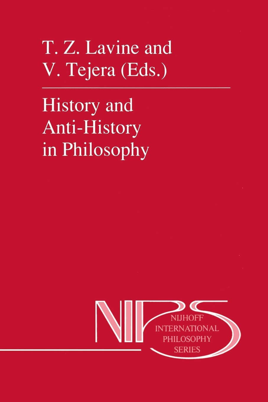 History and Anti-History in Philosophy - V. Tejera - Springer, 2013