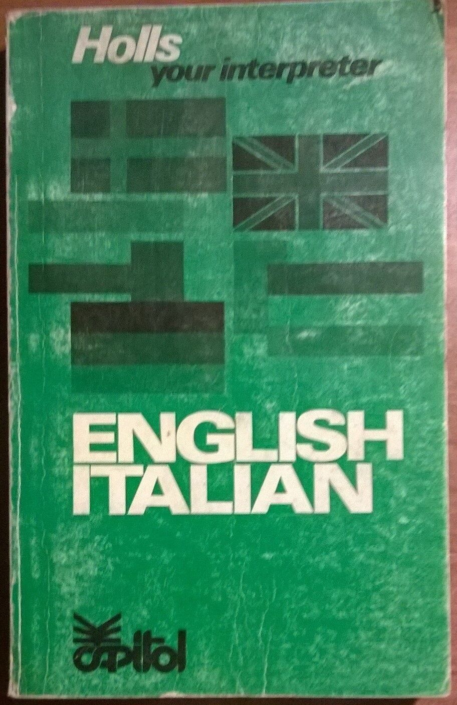 Holls your interpreter english/italian - Dr. A. M. Mazzoli- Capitol, 1978 - L