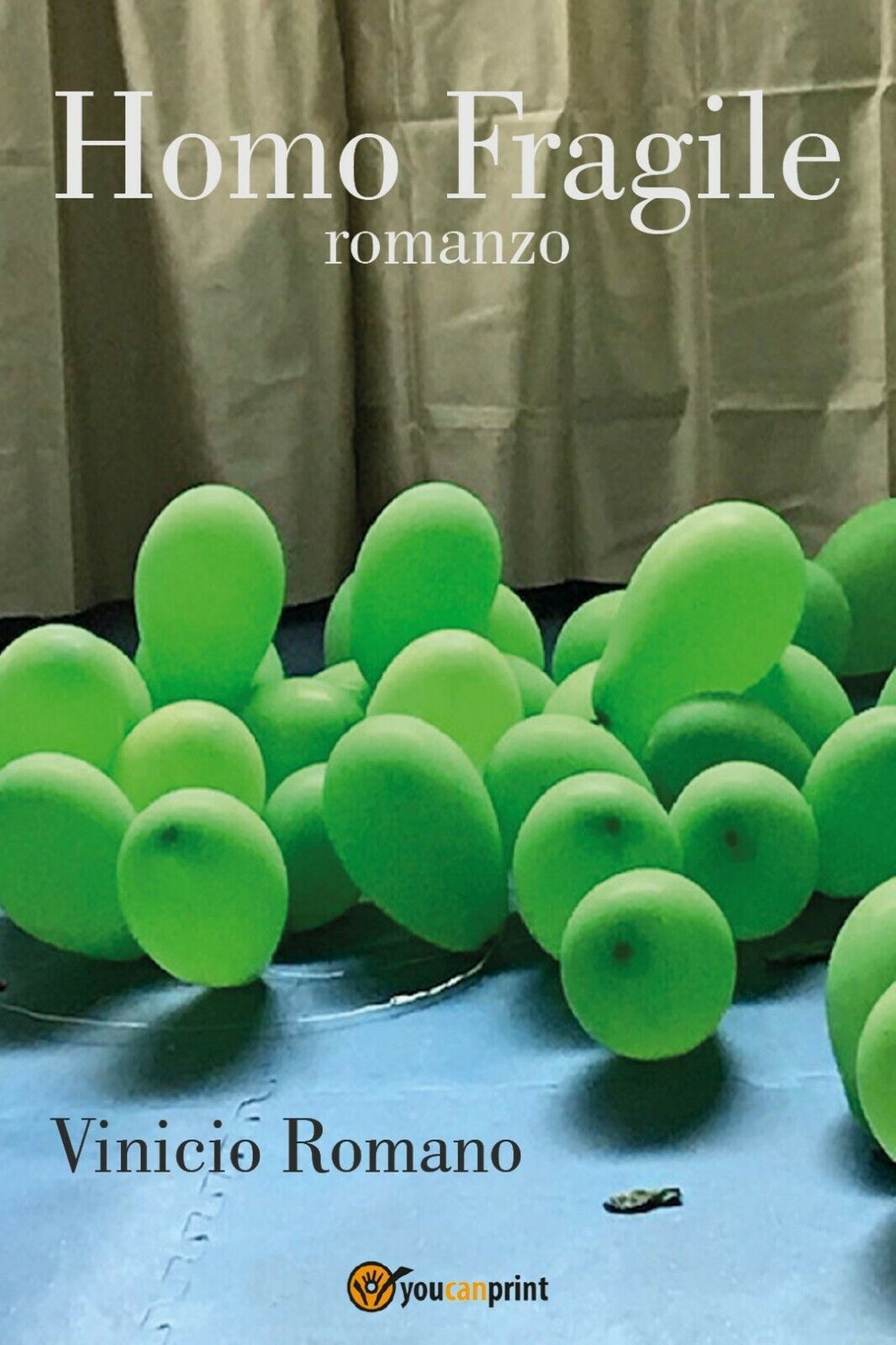 Homo Fragile  di Vinicio Romano,  2020,  Youcanprint