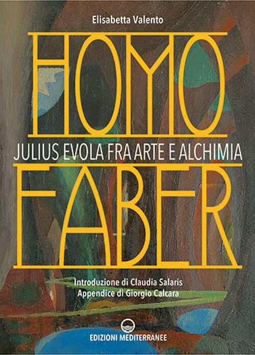 Homo faber - Elisabetta Valento - Edizioni Mediterranee, 2022