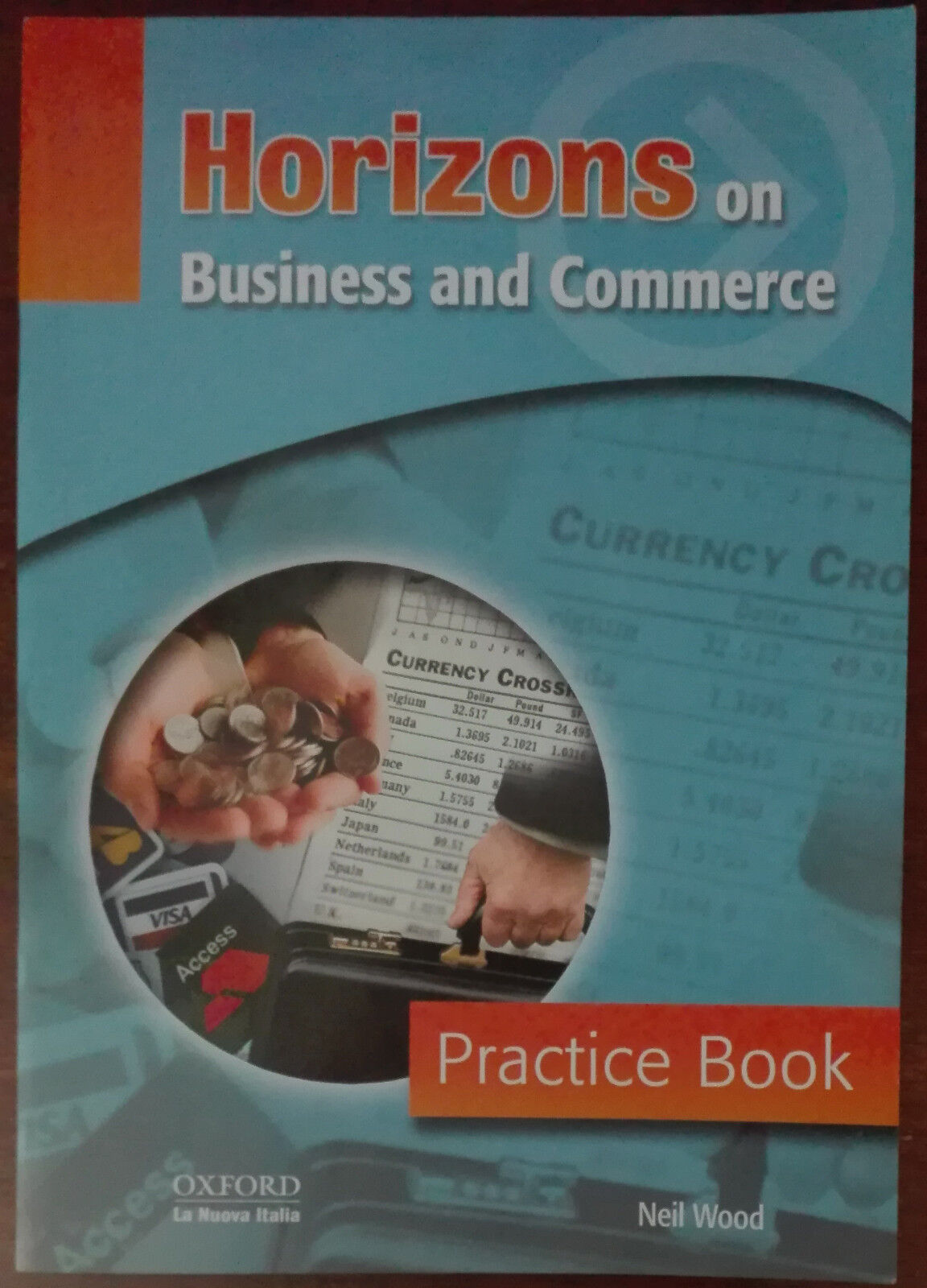 Horizons on business and commerce - Neil Wood - Oxford,2004 - A