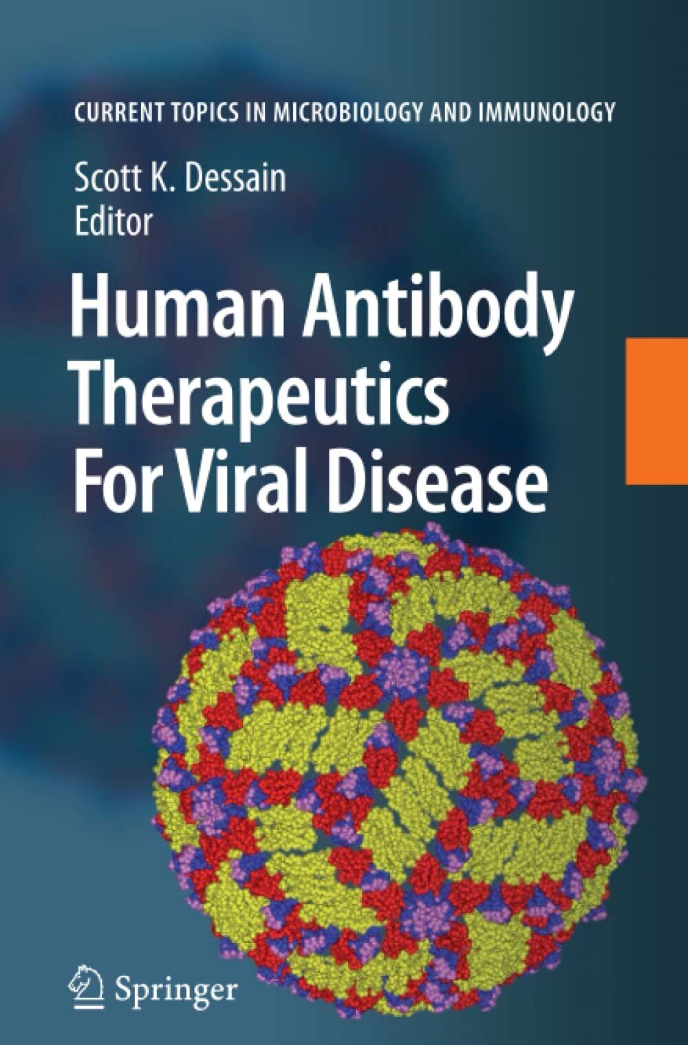 Human Antibody Therapeutics For Viral Disease - Various - Springer, 2010