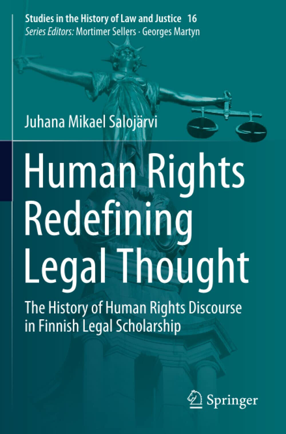 Human Rights Redefining Legal Thought - Juhana Mikael Saloj?rvi - Springer, 2020
