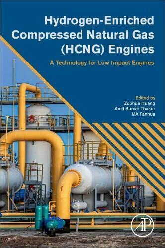 Hydrogen-enriched Compressed Natural Gas Engines - Zuohua Huang - Academic, 2022