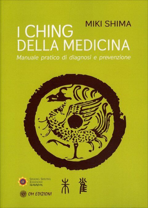 I Ching della medicina di Miki Shima,  2021,  Om Edizioni