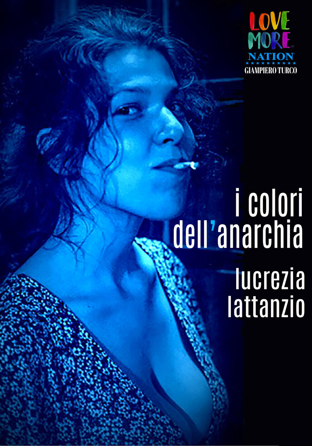 I Colori delL'Anarchia di Lucrezia Lattanzio,  2019,  Youcanprint