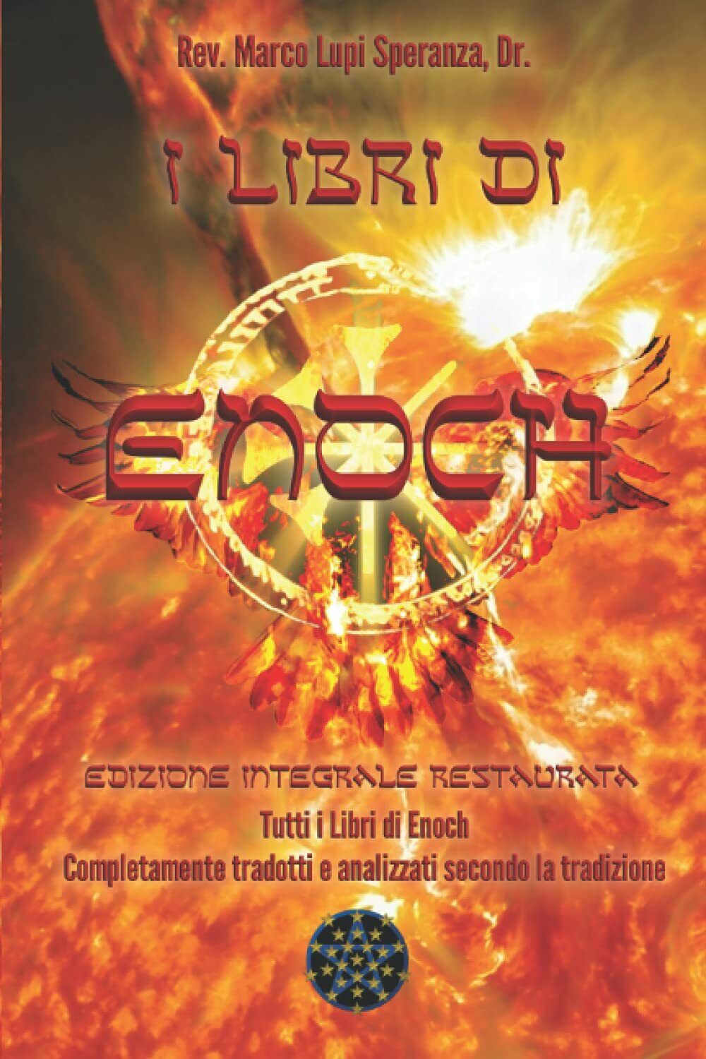 I Libri di Enoch Edizione integrale restaurata di Rev. Marco Lupi Speranza,  201