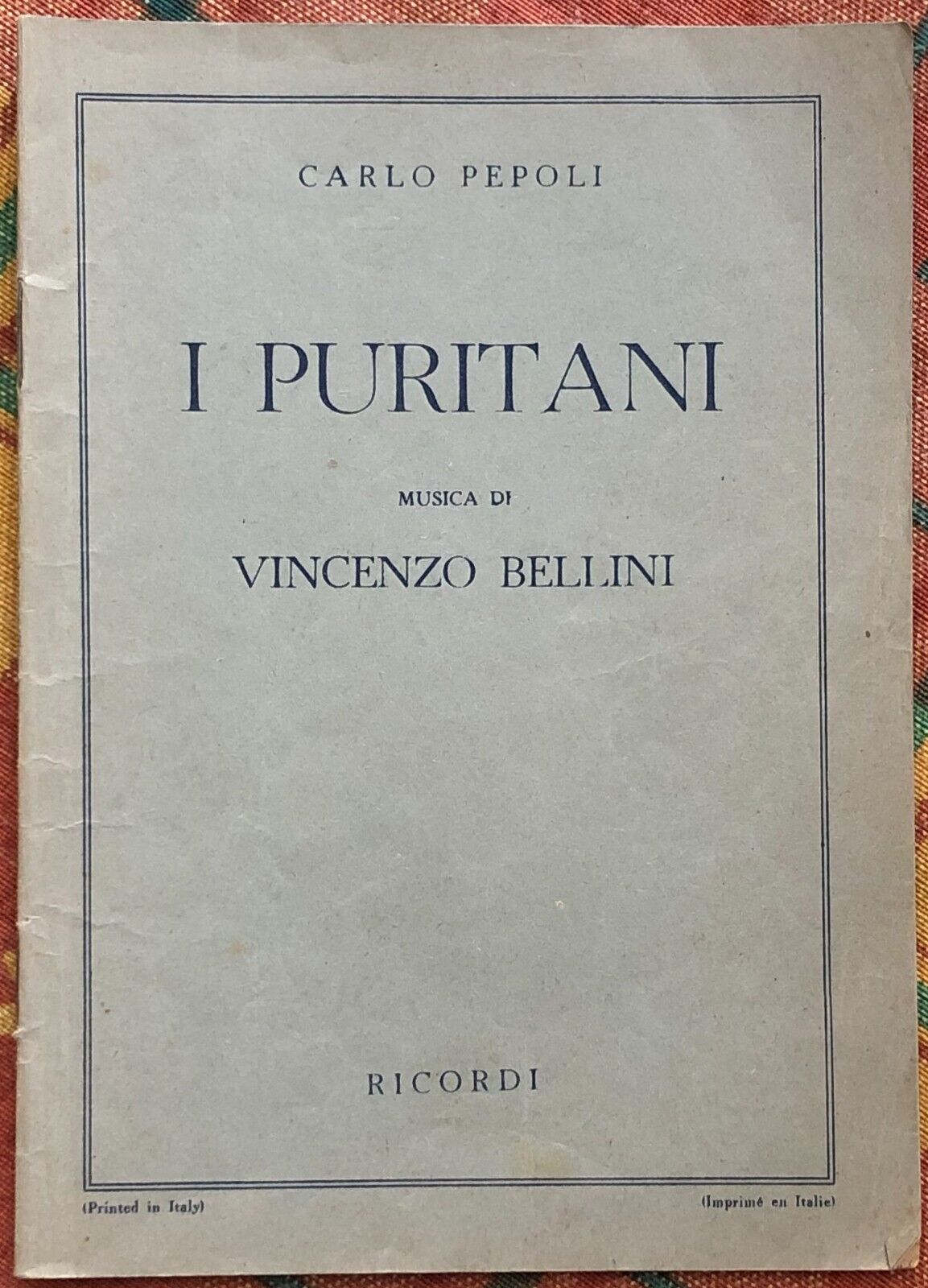 I Puritani di Vincenzo Bellini, Carlo Pepoli, 1946, G. Ricordi & C.