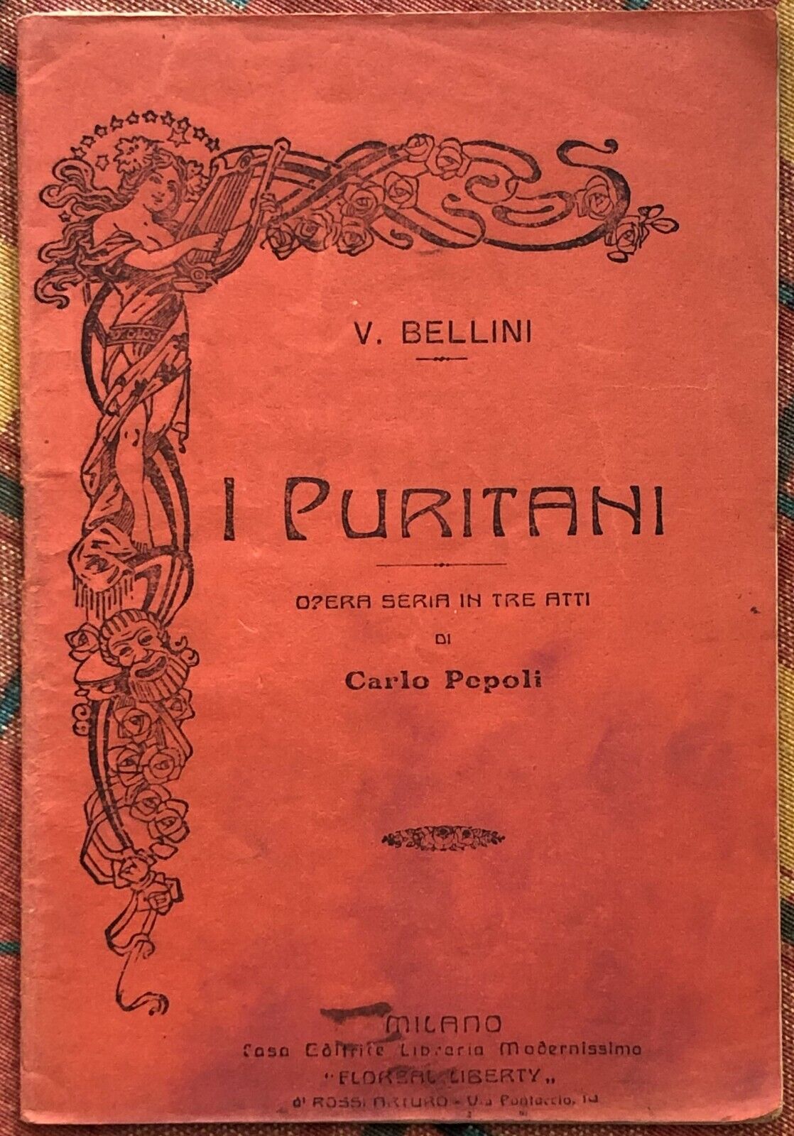 I Puritani  di Vincenzo Bellini, Carlo Pepoli, 1955, Casa Editrice Libraria Mo