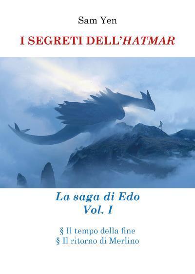 I SEGRETI DELL'HATMAR. La saga di Edo Vol. I di Sam Yen,  2022,  Youcanprint