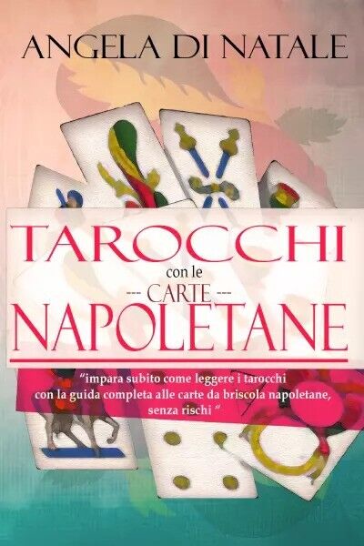  I Tarocchi con le Carte Napoletane. ?impara subito come leggere i tarocchi con 