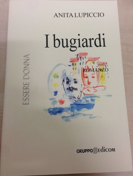   I bugiardi - Anita Lupiccio,  2005,  Gruppo Edicom 