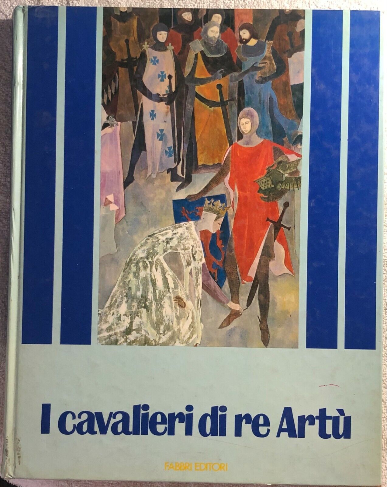 I cavalieri di re Art? di Antonio Lugli,  1980,  Fabbri Editori
