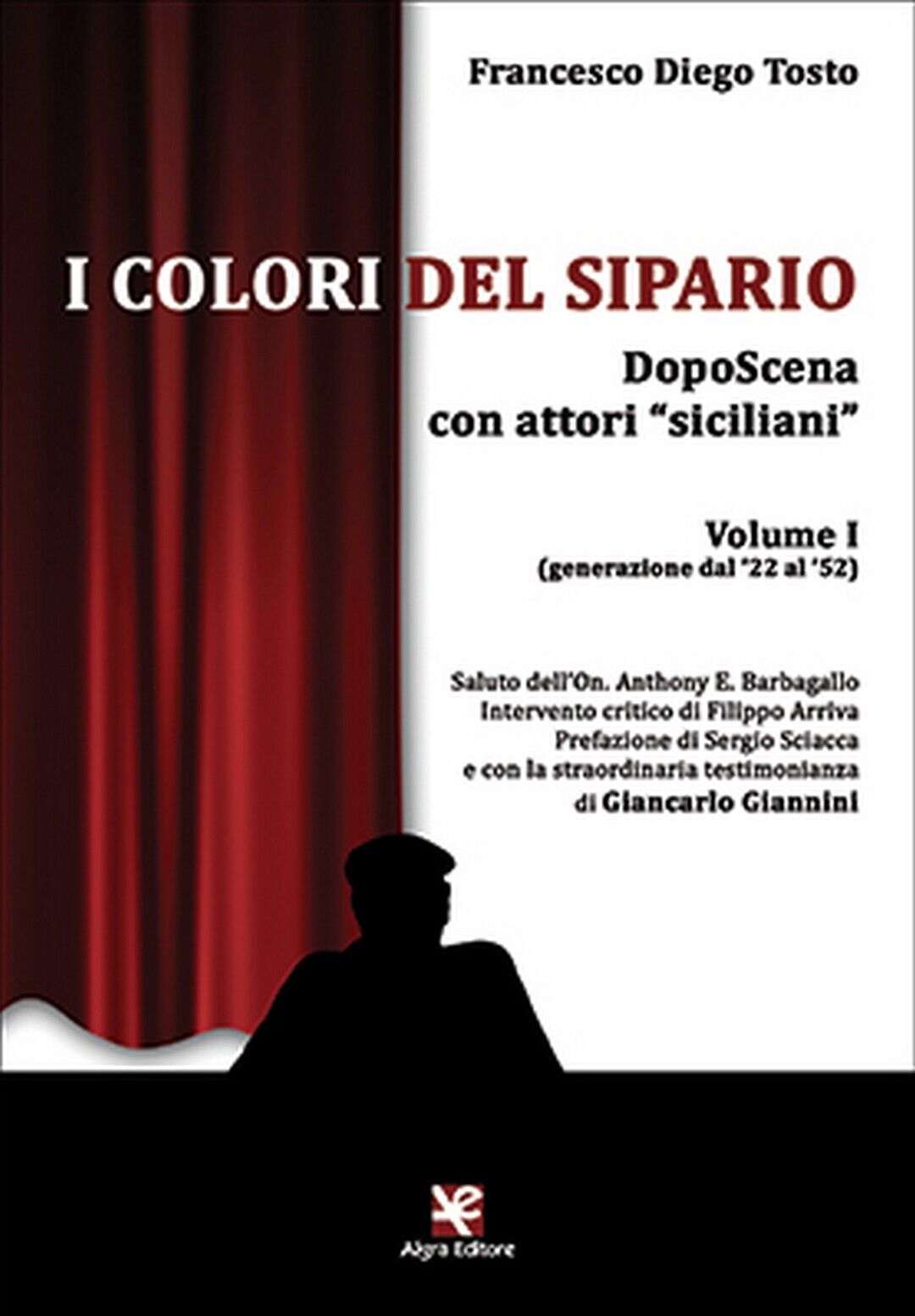 I colori del sipario  di Francesco D. Tosto,  Algra Editore