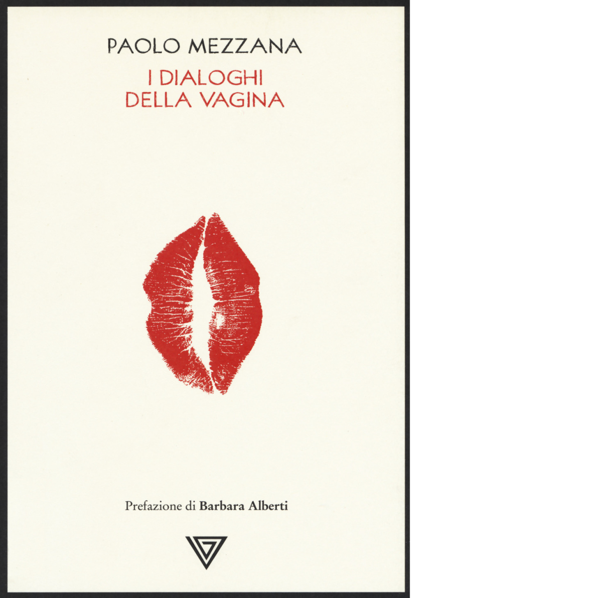 I dialoghi della vagina -Paolo Mezzana - Perrone editore, 2019