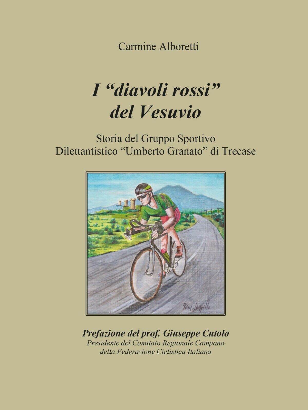 I diavoli rossi del Vesuvio - Carmine Alboretti,  2016,  Youcanprint