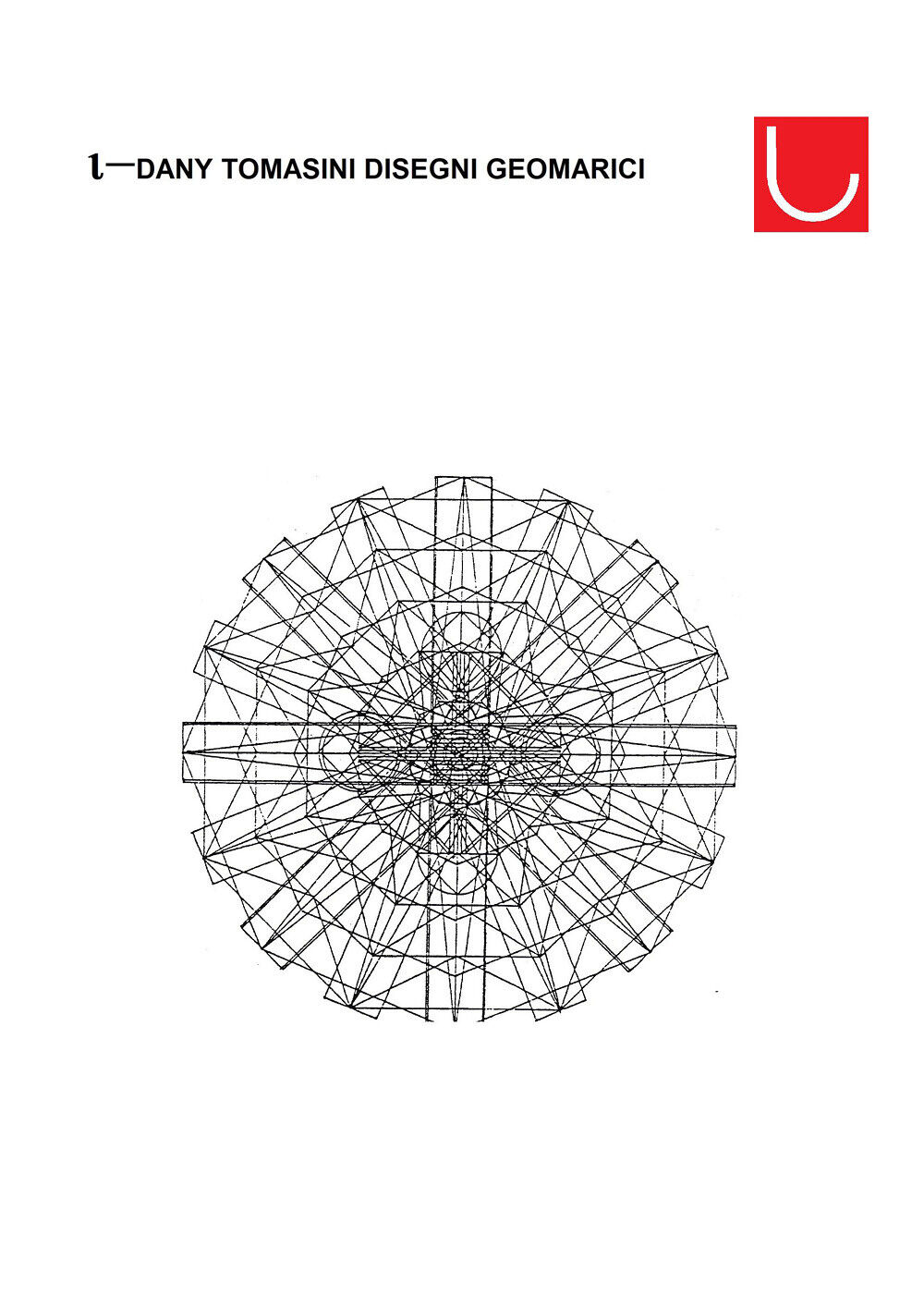 I disegni geometrici di Daniele Tomasini,  2019,  Youcanprint
