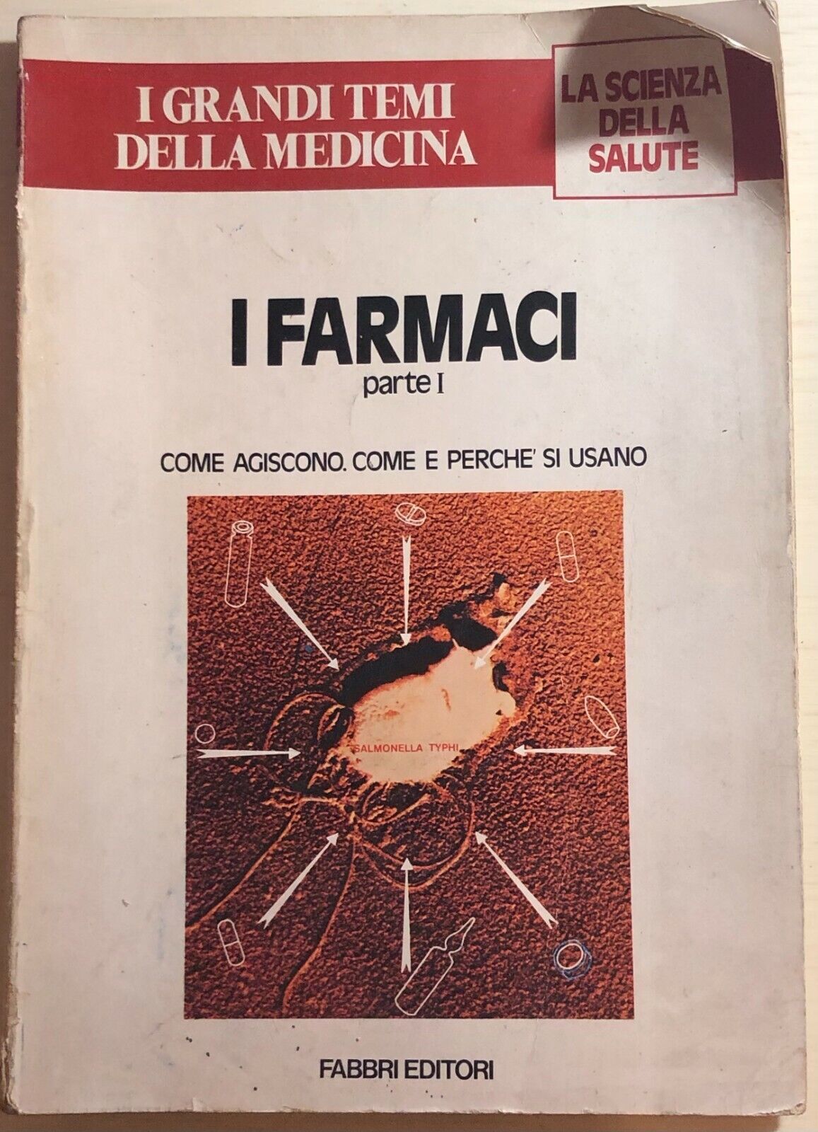 I farmaci parte I di Aa.vv.,  1980,  Fabbri Editori