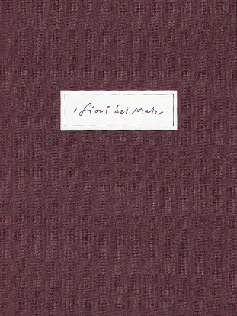 I fiori del male - illustrazioni di Milton Glaser: Edizione rilegata con litogra