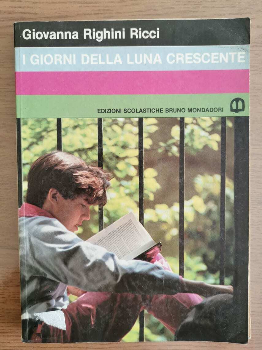 I giorni della luna crescente - G. Righini Ricci - Mondadori - 1987 - AR