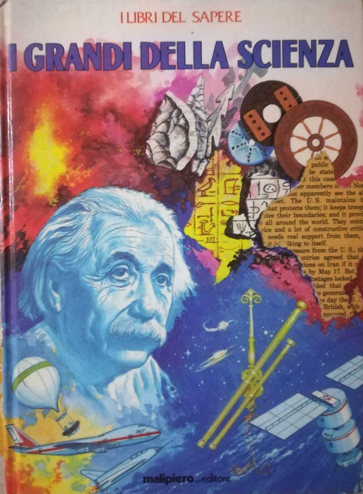 I grandi della scienza-A.a.V.v.,1987,Malipiero editore - S