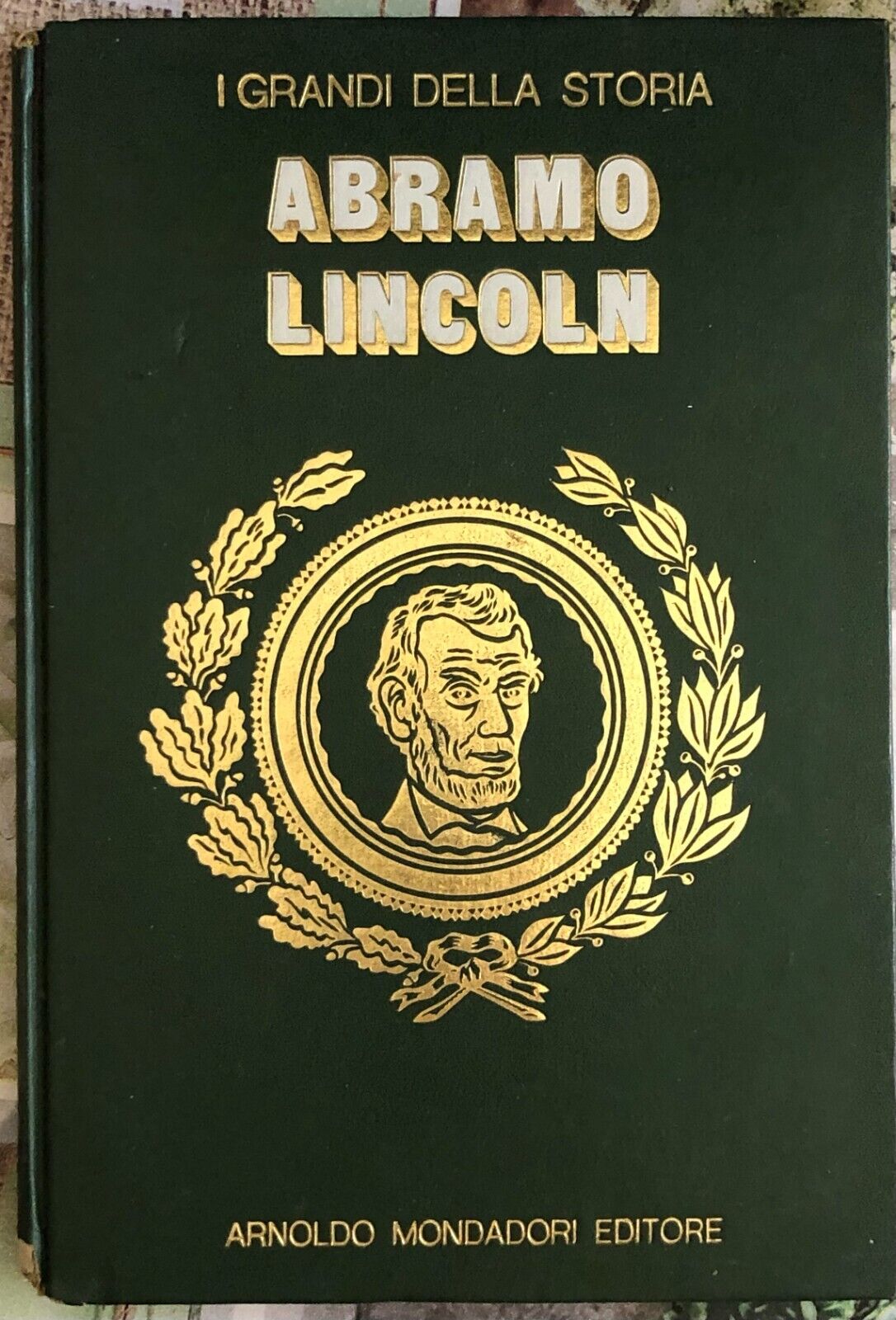 I grandi della storia n. 20 - Abramo Lincoln di Aa.vv.,  1971,  Arnoldo Mondador