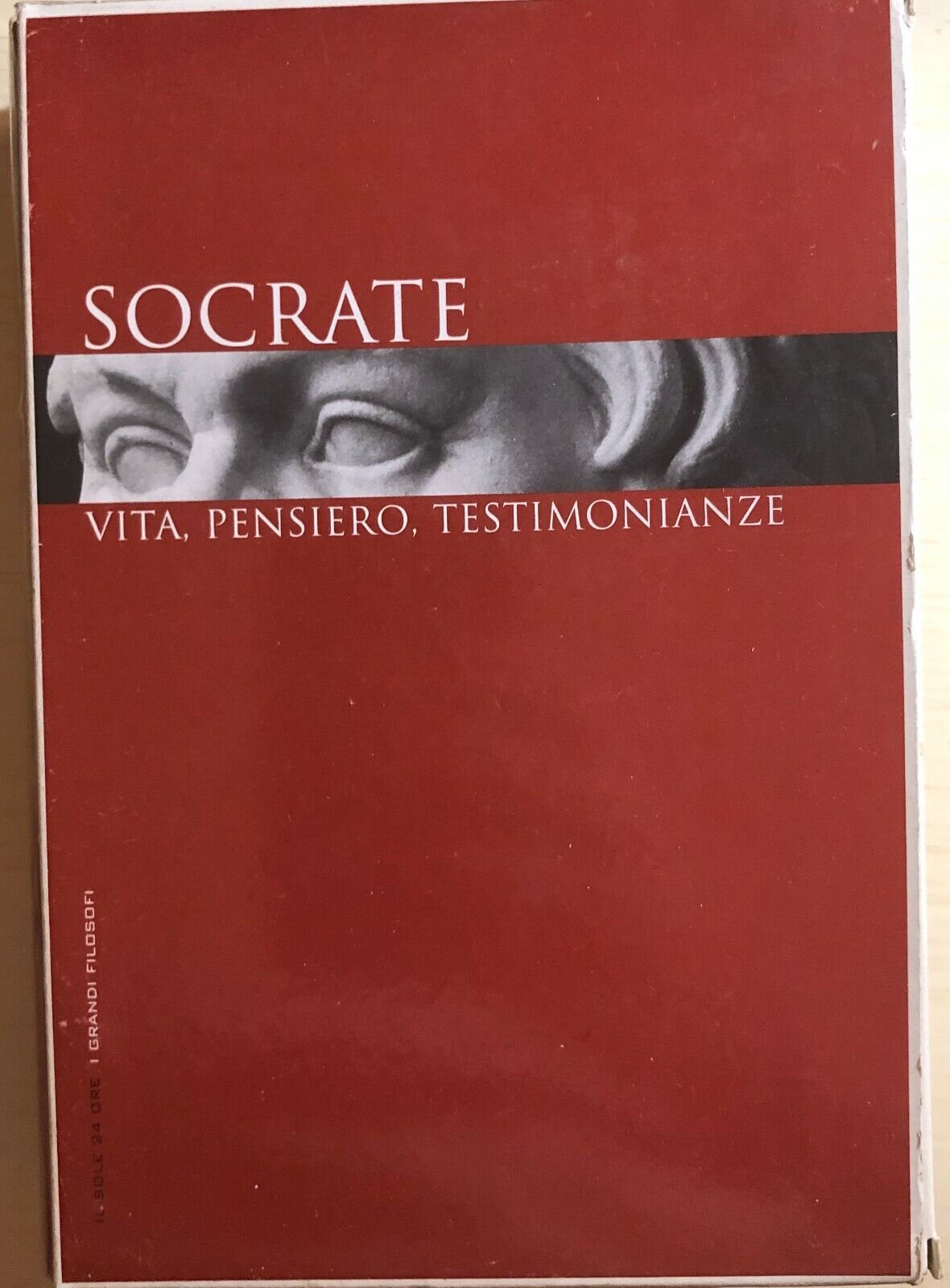 I grandi filosofi 1 Socrate, vita, pensiero, testimonianze, 2006, Il Sole 24 Ore