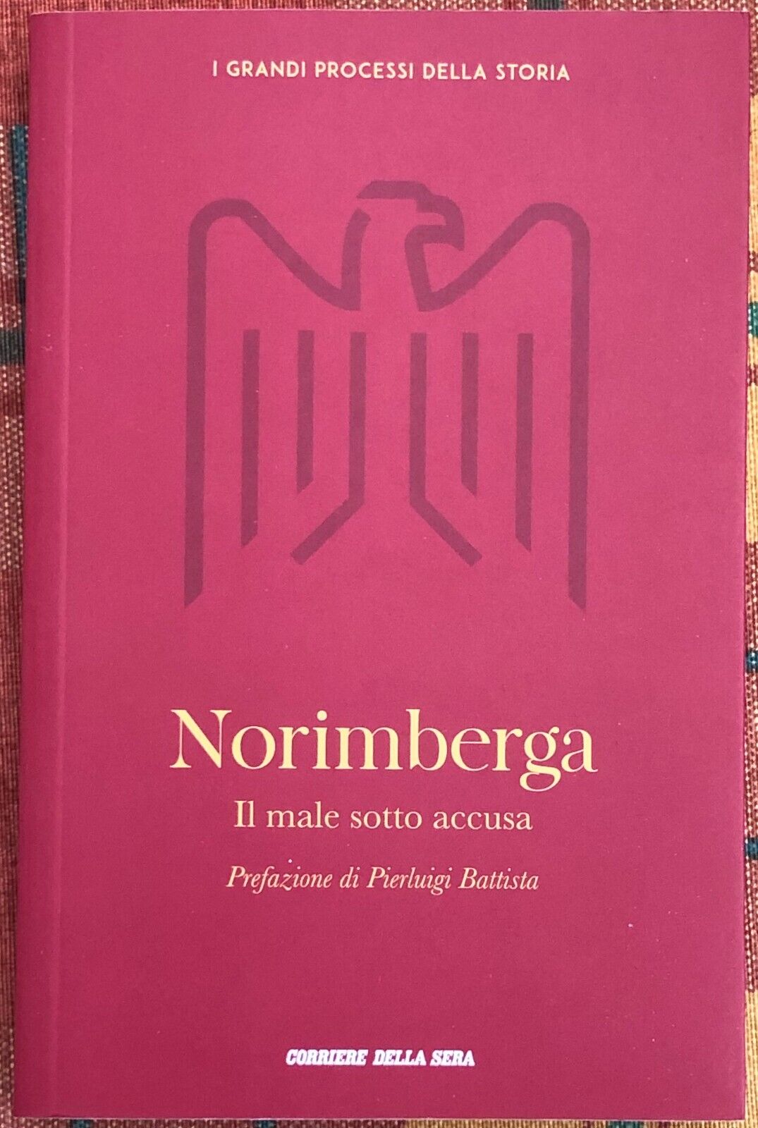  I grandi processi della storia n. 1 - Norimberga. Il male sotto accusa  di Barb