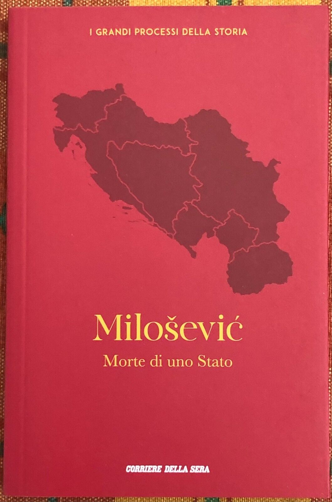  I grandi processi della storia n. 11 - Milosevic. Morte di uno Stato di Barbar