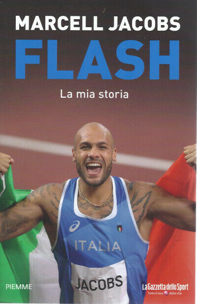 I libri della Gazzetta dello Sport n. 1 - Flash. La mia storia di Marcell Jacobs
