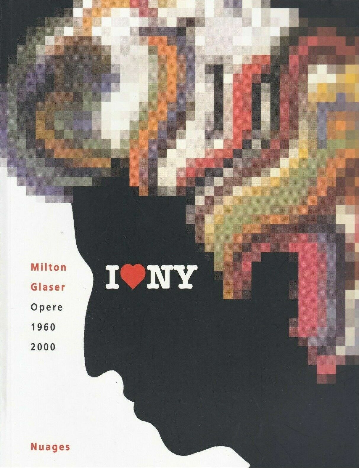 I love NY di Milton Glaser,  2000,  Nuages