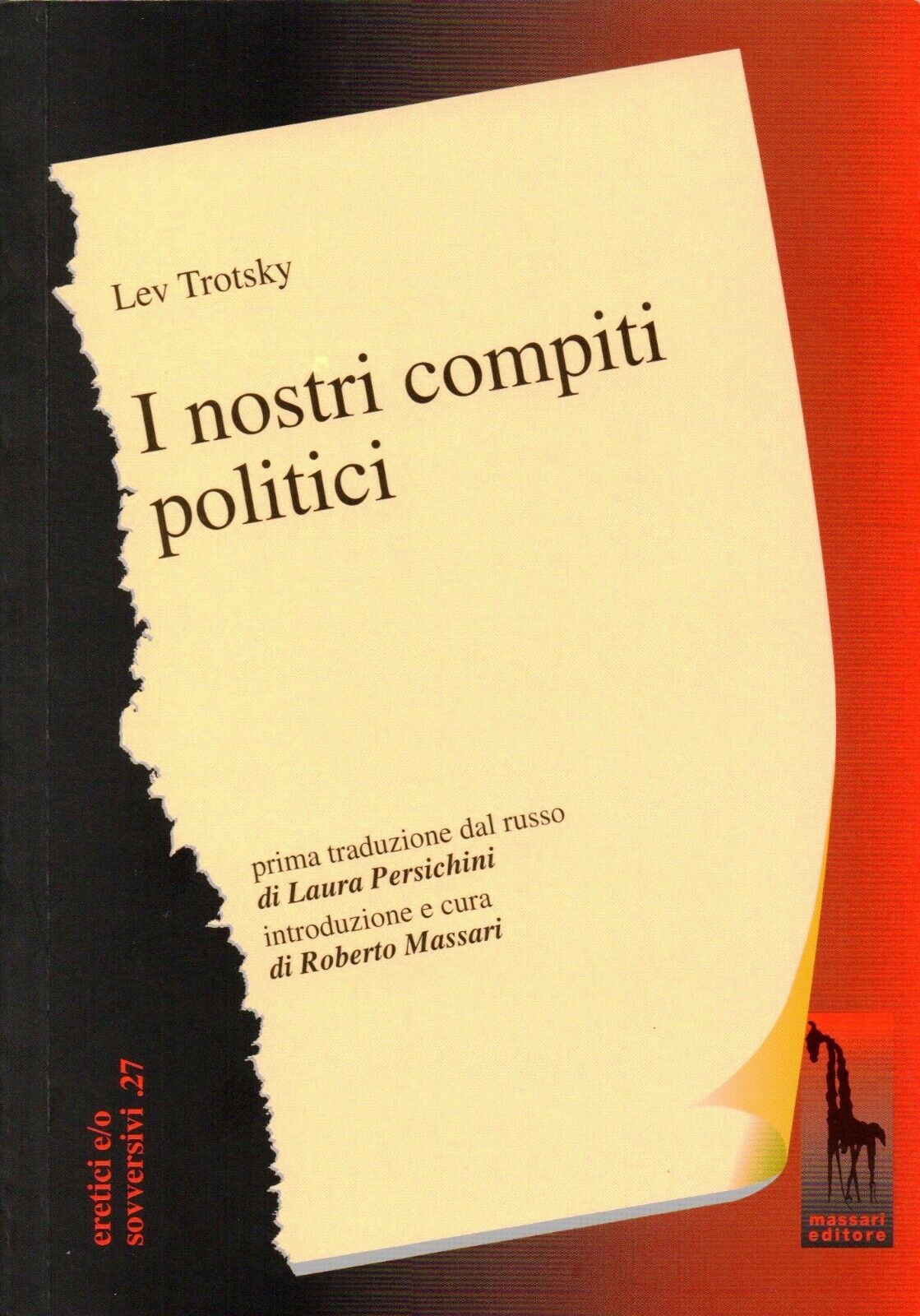I nostri compiti politici di Lev Trotsky,  2017,  Massari Editore