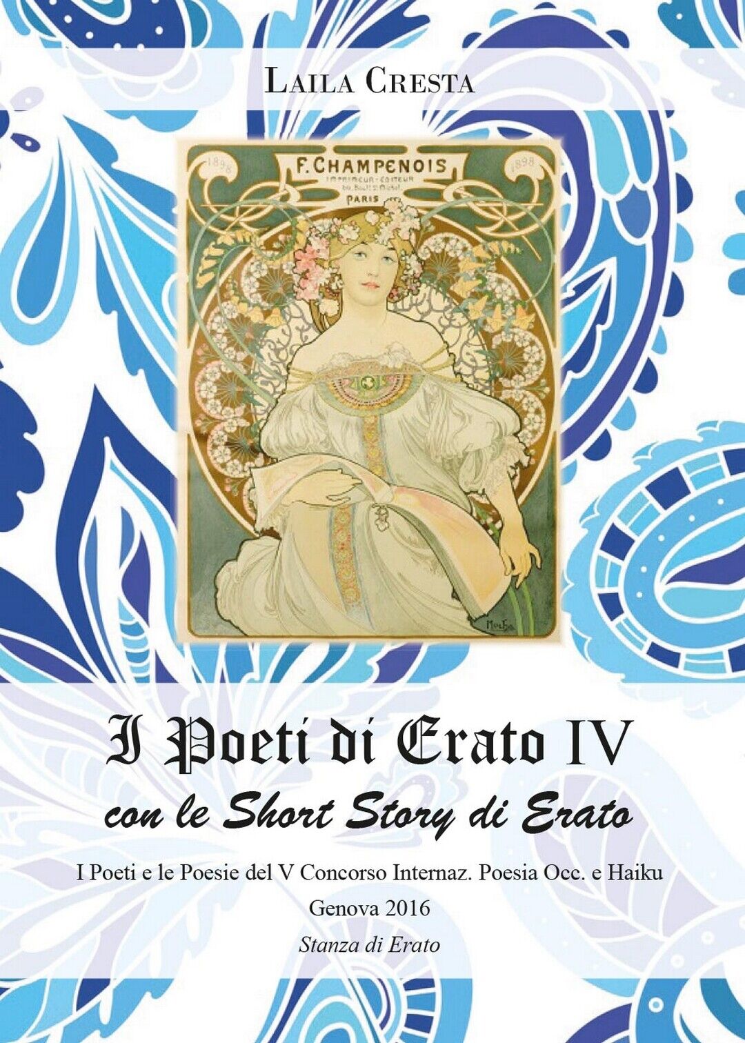I poeti di Erato IV  di Laila Cresta,  2016,  Youcanprint