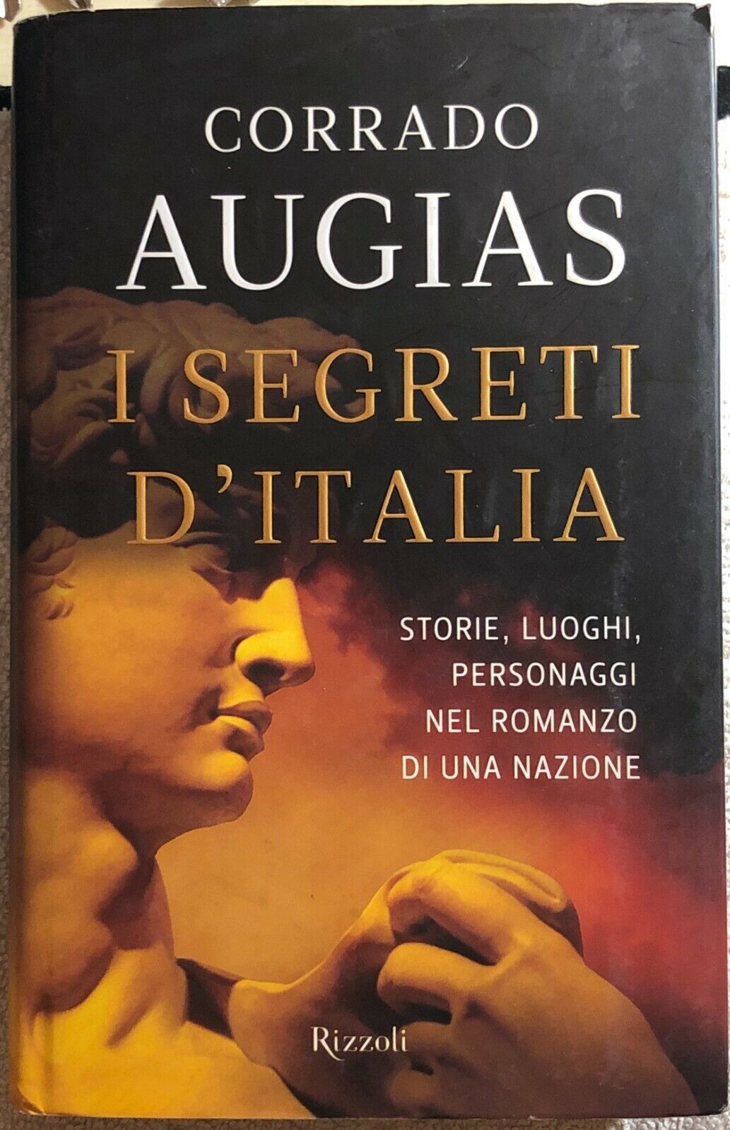 I segreti d'Italia storie, luoghi, personaggi nel romanzo di una nazione di Corr