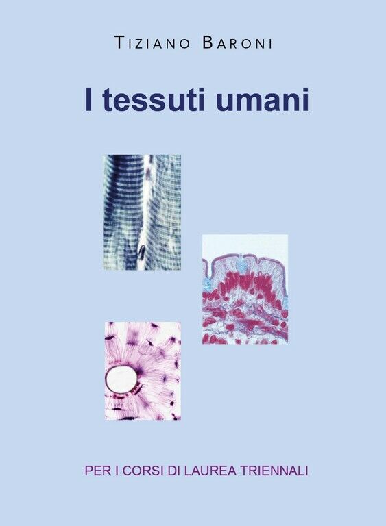 I tessuti umani  di Tiziano Baroni,  2020,  Youcanprint