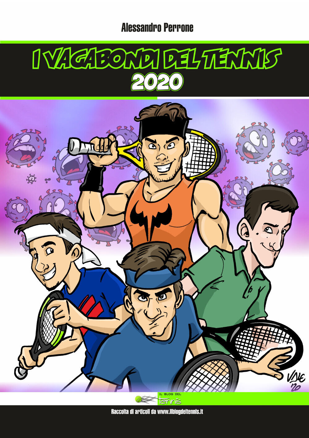 I vagabondi del tennis 2020 di Alessandro Perrone,  2020,  Youcanprint
